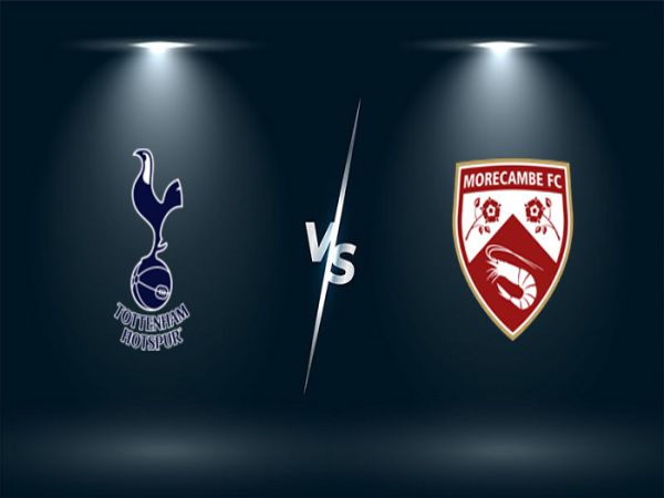 Soi kèo Tottenham vs Morecambe, 21h00 ngày 09/01 - Cup FA