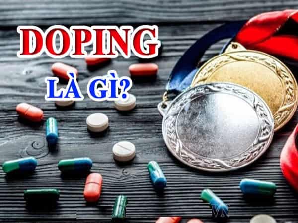 Doping là gì? Hình phạt với cầu thủ sử dụng doping